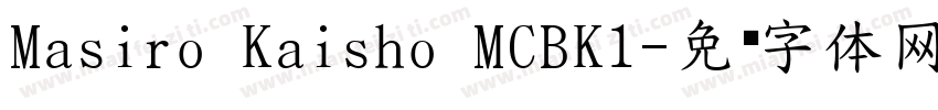 Masiro Kaisho MCBK1字体转换
